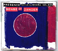 Presence & Shara Nelson - Sense Of Danger